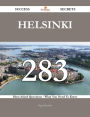 Helsinki 283 Success Secrets - 283 Most Asked Questions On Helsinki - What You Need To Know