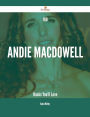 160 Andie MacDowell Hacks You'll Love