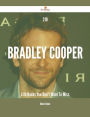 218 Bradley Cooper Life Hacks You Don't Want To Miss