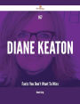 167 Diane Keaton Facts You Don't Want To Miss