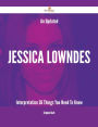 An Updated Jessica Lowndes Interpretation - 36 Things You Need To Know