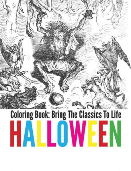 Halloween Coloring Book - Bring The Classics To Life