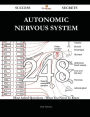Autonomic nervous system 248 Success Secrets - 248 Most Asked Questions On Autonomic nervous system - What You Need To Know