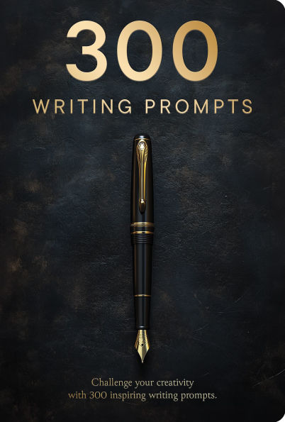 300 Writing Prompts