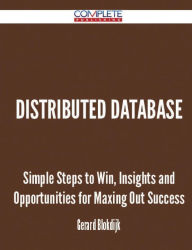 distributed database - Simple Steps to Win, Insights and Opportunities for Maxing Out Success