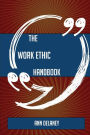 The Work ethic Handbook - Everything You Need To Know About Work ethic