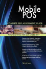 Mobile POS Complete Self-Assessment Guide
