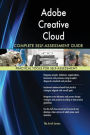 Adobe Creative Cloud Complete Self-Assessment Guide
