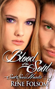 Title: Blood of the Soul (Soul Seers #4), Author: Rene Folsom