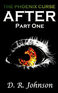 The Phoenix Curse: After - Part 1