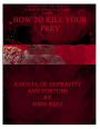 How to Kill Your Prey
