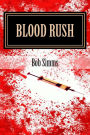 Blood Rush: An Ess and Oz Adventure
