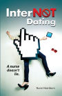 InterNOT Dating: A nurse doesn't lie.