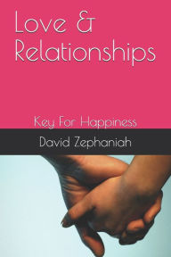 Love & Relationships: Key For Happiness