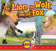 Title: The Lion, The Wolf, and the Fox, Author: Weigl Publishers Inc.