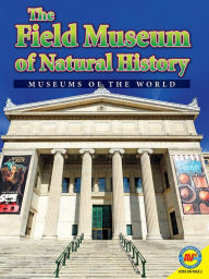 Title: The Field Museum of Natural History, Author: Joy Gregory
