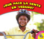 ¿Qué hace la gente en verano?