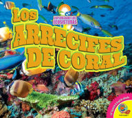 Title: Los arrecifes de coral, Author: Alexis Roumanis