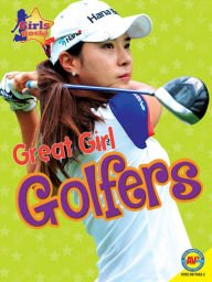 Title: Great Girl Golfers, Author: Jim Gigliotti