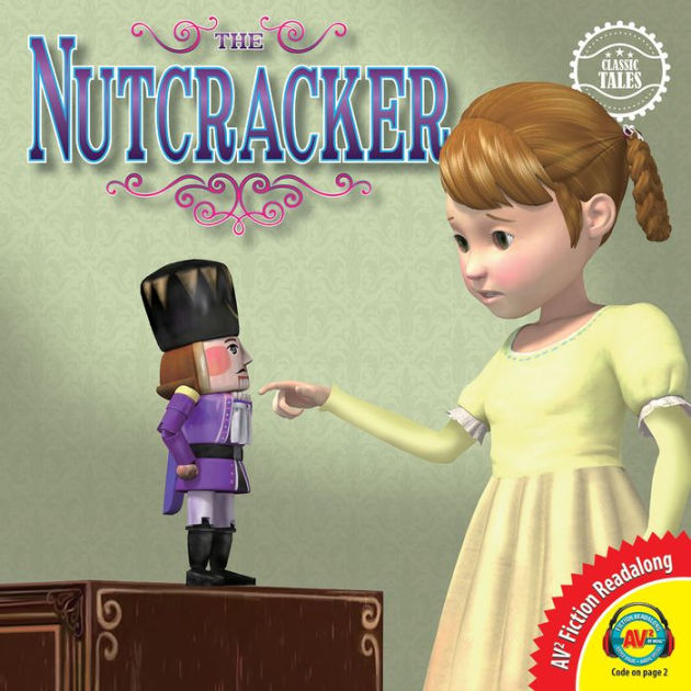 Classic Tales The Nutcracker by Alexis Roumanis eBook Barnes & Noble®