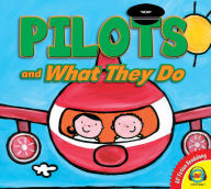 Title: Pilots and What They Do, Author: Liesbet Slegers