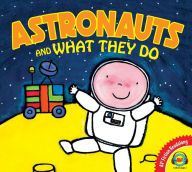 Title: Astronauts and What They Do, Author: Liesbet Slegers