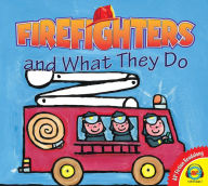 Title: Firefighters and What They Do, Author: Liesbet Slegers