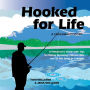 Hooked for Life: A Fisherman's Story