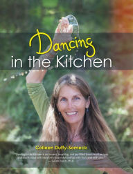 Title: Dancing in the Kitchen, Author: Colleen Duffy-Someck