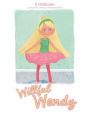 Willful Wendy