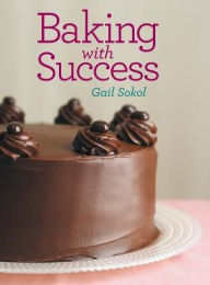 Title: Baking with Success, Author: Gail Sokol