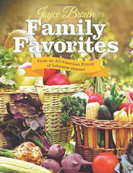 Title: Family Favorites: From an All-American Family of Lebanese Descent, Author: Joyce Brown