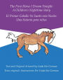 The First Horse I Dream Tonight:A Children'S Nighttime Story: El Primer Caballo Yo Sueño Esta Noche: Una Historia Para Niños