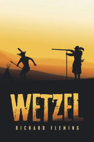 Title: Wetzel, Author: Richard Fleming