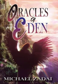 Title: Oracles of Eden, Author: Michael Zadai
