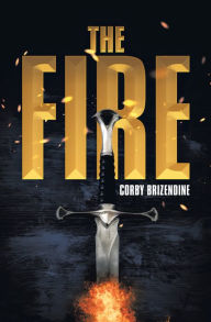 Title: The Fire, Author: Corby Brizendine