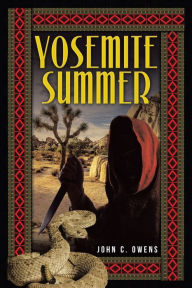 Title: Yosemite Summer, Author: John C Owens