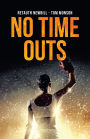 No Time Outs