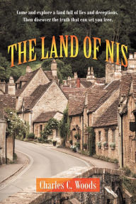 Title: The Land of Nis, Author: Charles C Woods