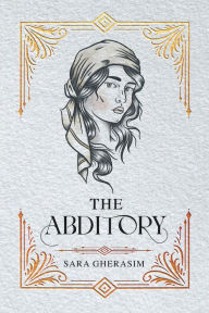 Title: The Abditory, Author: Sara Gherasim