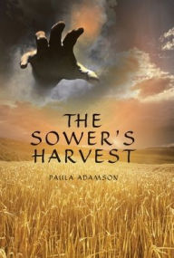 Title: The Sower's Harvest, Author: Paula Adamson