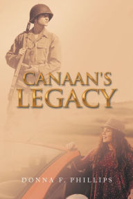 Title: Canaan's Legacy, Author: Donna F Phillips