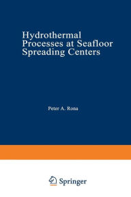 Title: Hydrothermal Processes at Seafloor Spreading Centers, Author: Peter A. Rona