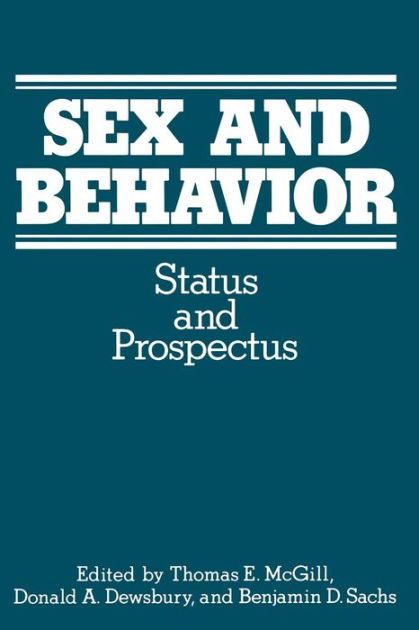 Sex And Behavior Status And Prospectus By Mcgill Paperback Barnes