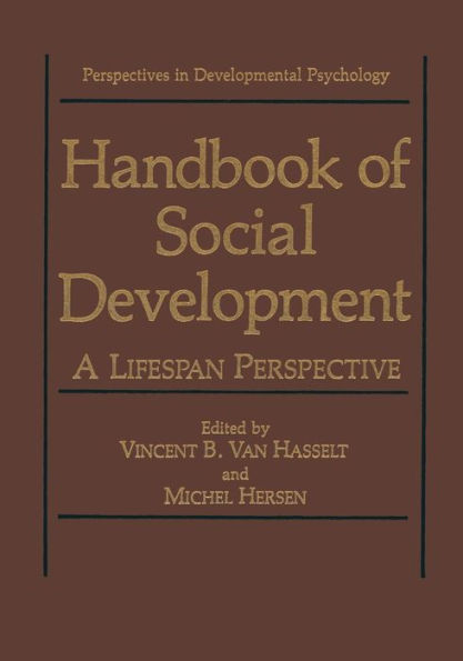 Handbook of Social Development: A Lifespan Perspective