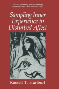 Title: Sampling Inner Experience in Disturbed Affect, Author: Russell T. Hurlburt