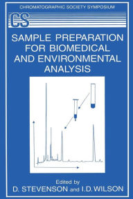 Title: Sample Preparation for Biomedical and Environmental Analysis, Author: D. Stevenson