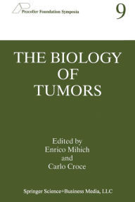 Title: The Biology of Tumors, Author: Enrico Mihich