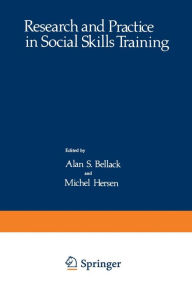 Title: Research and Practice in Social Skills Training, Author: A.S. Bellack