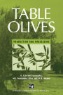 Table Olives: Production and Processing
